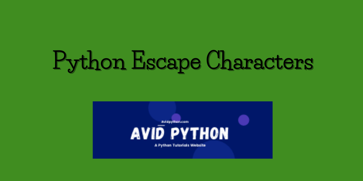 python-escape-characters-avid-python